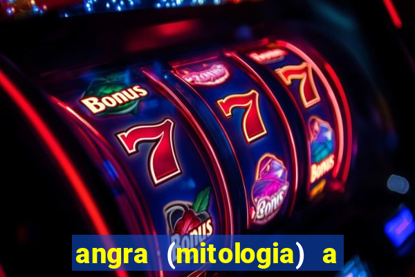 angra (mitologia) a deusa do fogo na mitologia tupi-guarani